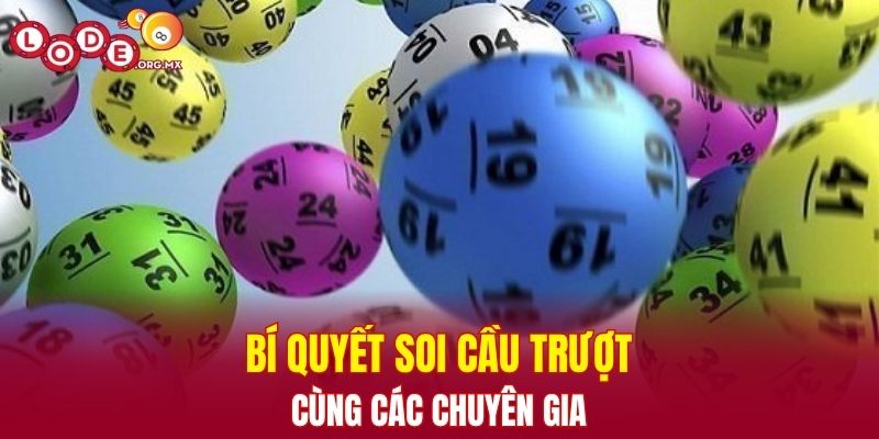 Bí quyết soi cầu trượt cùng các chuyên gia