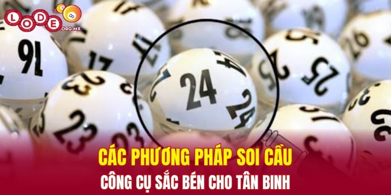 Hé lộ phương pháp soi cầu đỉnh cao