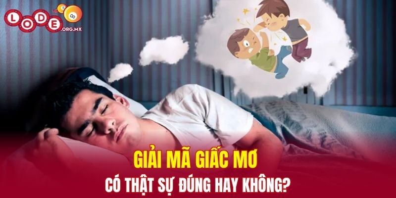 Giải mã giấc mơ có thật sự đúng hay không?
