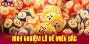 kinh nghiệm lô đề miền Bắc
