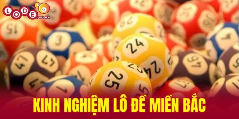 kinh nghiệm lô đề miền Bắc
