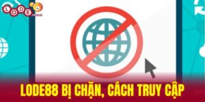 LODE88 bị chặn cách truy cập