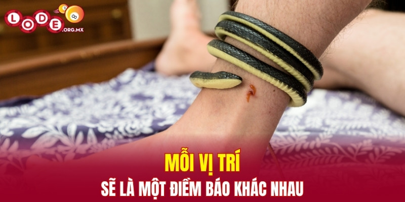 Mỗi vị trí sẽ là một điềm báo khác nhau