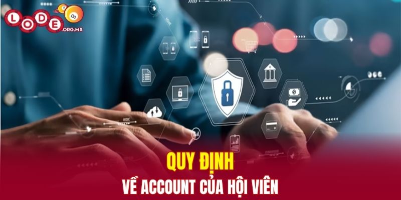 Hội viên cũng cần tự bảo vệ account của mình