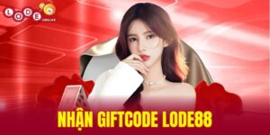 Nhận giftcode LODE88