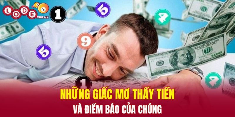 Những giấc mơ thấy tiền và điềm báo của chúng