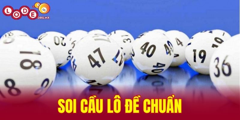 soi cầu lô đề chuẩn