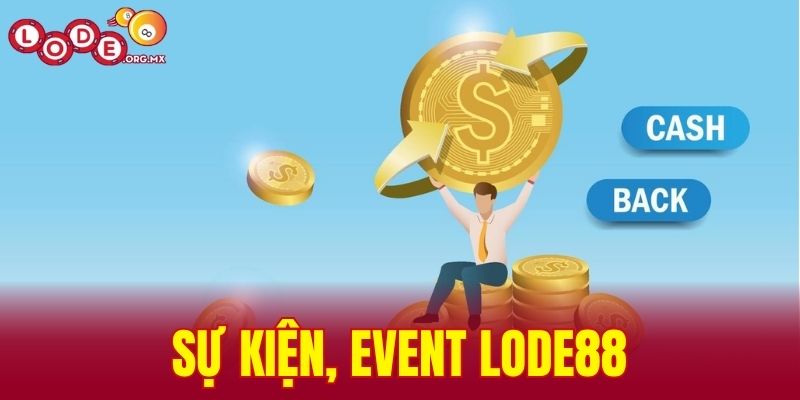 sự kiện, event LODE88