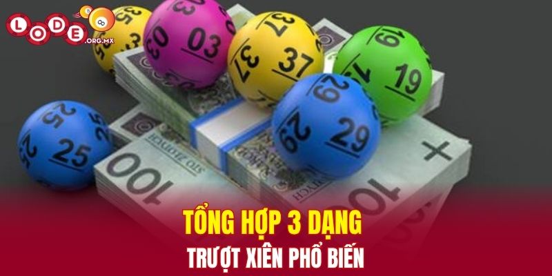 Tổng hợp 3 dạng trượt xiên phổ biến