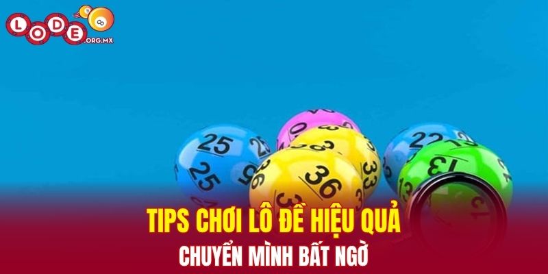 Ứng dụng tips chơi lô đề hiệu quả